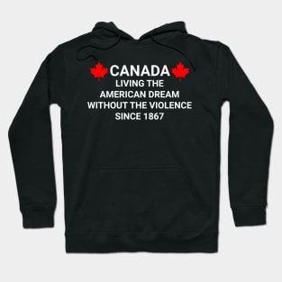 The American Dream on Canada Hoodie